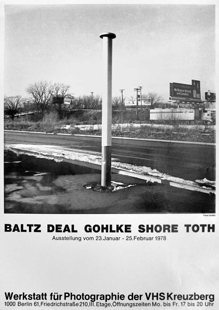 Plakat der Werkstatt für Photographie: »Baltz Deal Gohlke Shore Toth«,1978, Foto © Friedhelm Denkeler